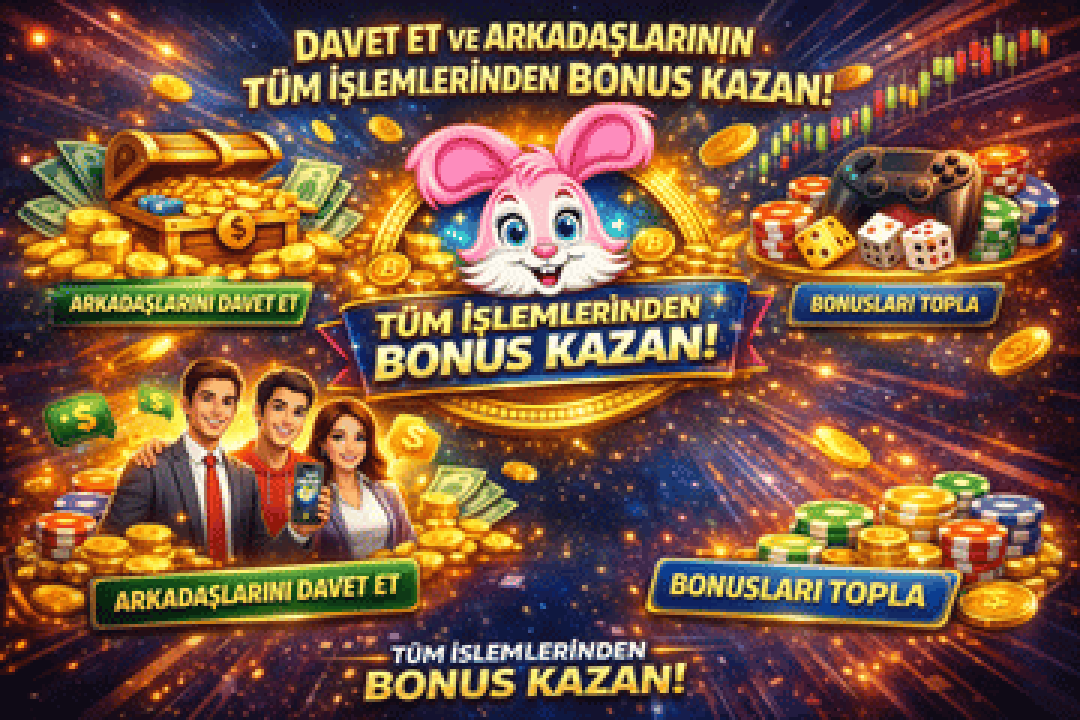 Arkadaş davet bonusu